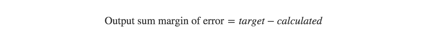 Equation: output sum margin of error equals target minus calculated.